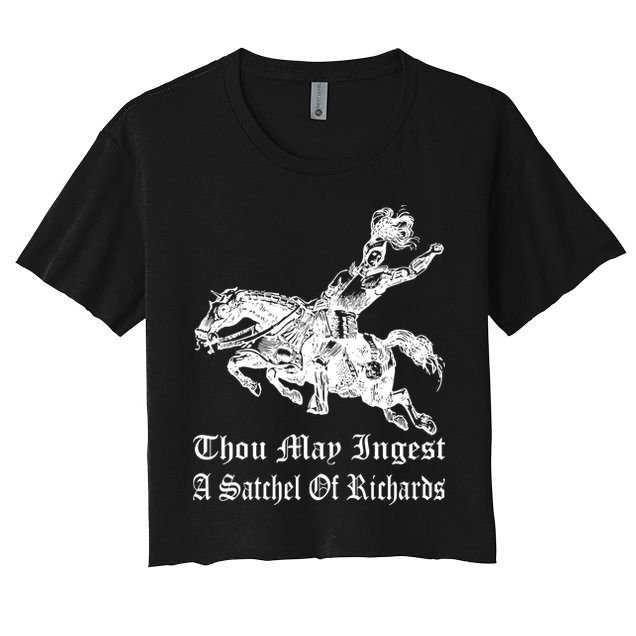 Thou May Ingest A Satchel Of Richards Crop Top