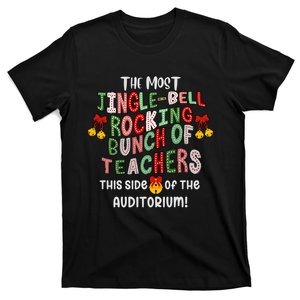 The Most Jinglebell Rocking Bunch Of Teachers This Side Of The Auditorium T-Shirt