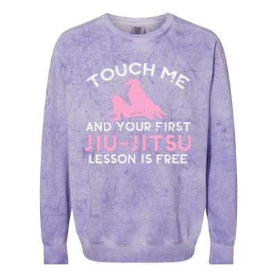 Touch Me Jiu Jitsu Lesson Free  Pink Martial Arts Gift Colorblast Crewneck Sweatshirt