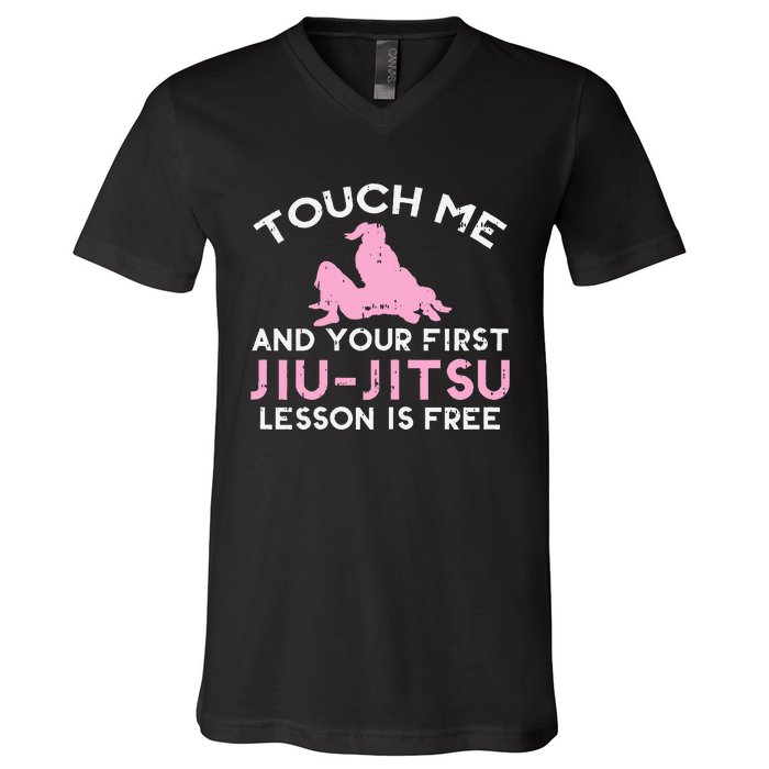 Touch Me Jiu Jitsu Lesson Free  Pink Martial Arts Gift V-Neck T-Shirt