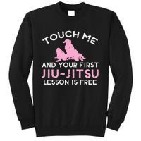 Touch Me Jiu Jitsu Lesson Free  Pink Martial Arts Gift Tall Sweatshirt