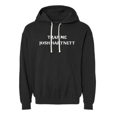 Trap Me Josh Hartnett Garment-Dyed Fleece Hoodie