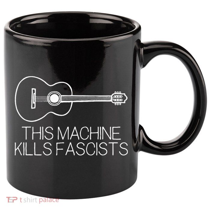 This Machine Kills Fascists 11oz C Handle Ceramic Mug
