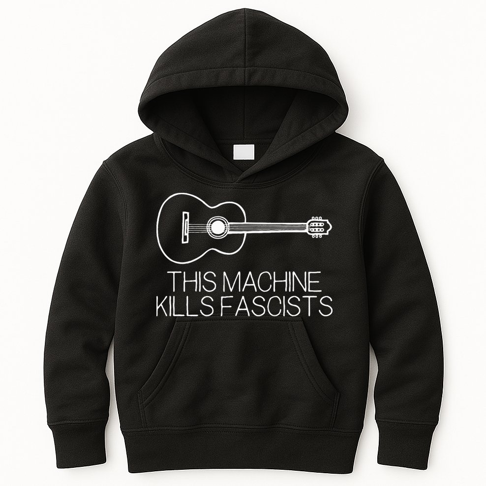 This Machine Kills Fascists Kids Hoodie