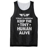 Today’s Mission Keep The Tiny Human Alive Fathers Day Mesh Reversible Basketball Jersey Tank