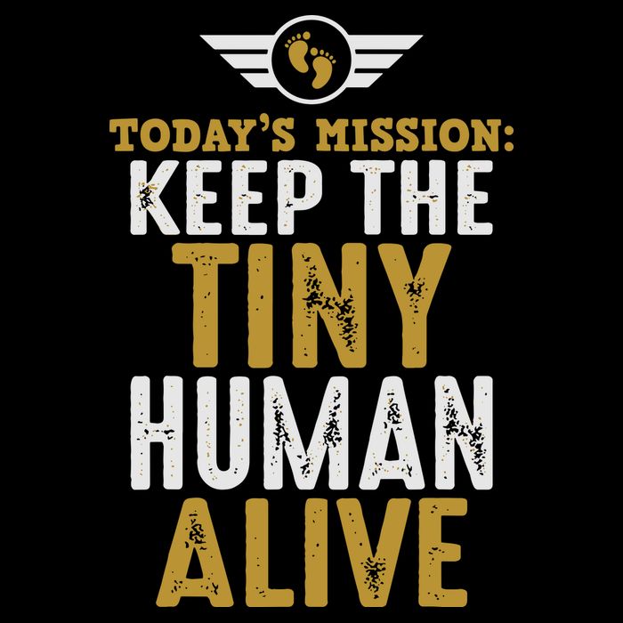 Today’s Mission Keep The Tiny Human Alive Proud New Father Cooling Performance Crew T-Shirt