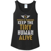 Today’s Mission Keep The Tiny Human Alive Proud New Father Ladies Essential Tank