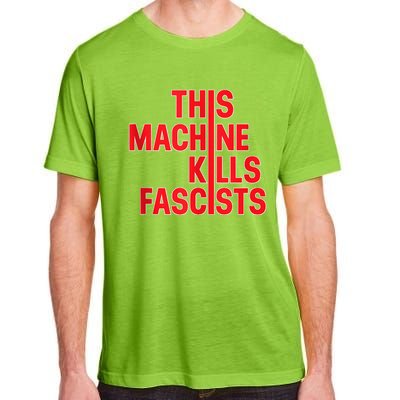 This Machine Kills Fascists Adult ChromaSoft Performance T-Shirt