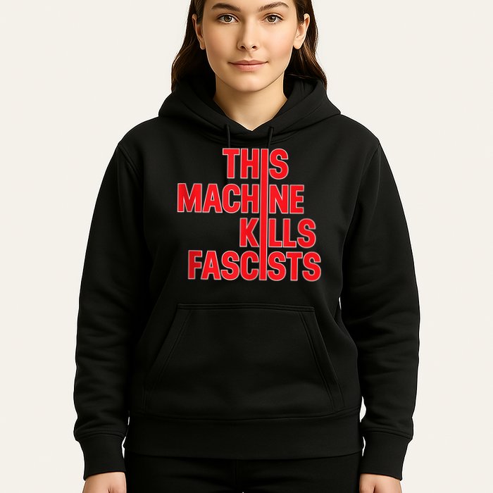 This Machine Kills Fascists Hoodie