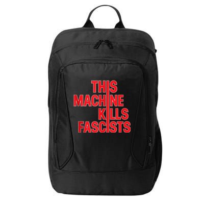 This Machine Kills Fascists City Backpack