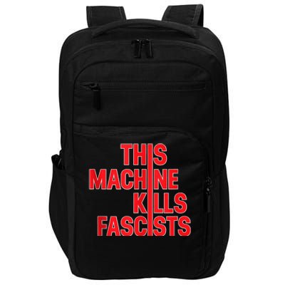 This Machine Kills Fascists Impact Tech Backpack