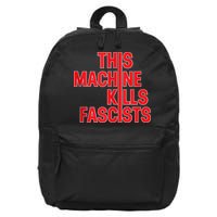 This Machine Kills Fascists 16 in Basic Backpack