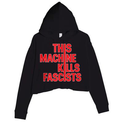 This Machine Kills Fascists Crop Fleece Hoodie