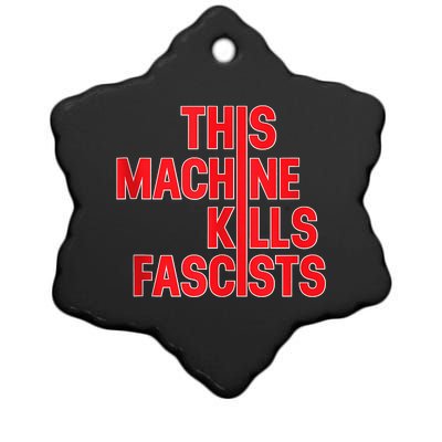 This Machine Kills Fascists Ceramic Star Ornament