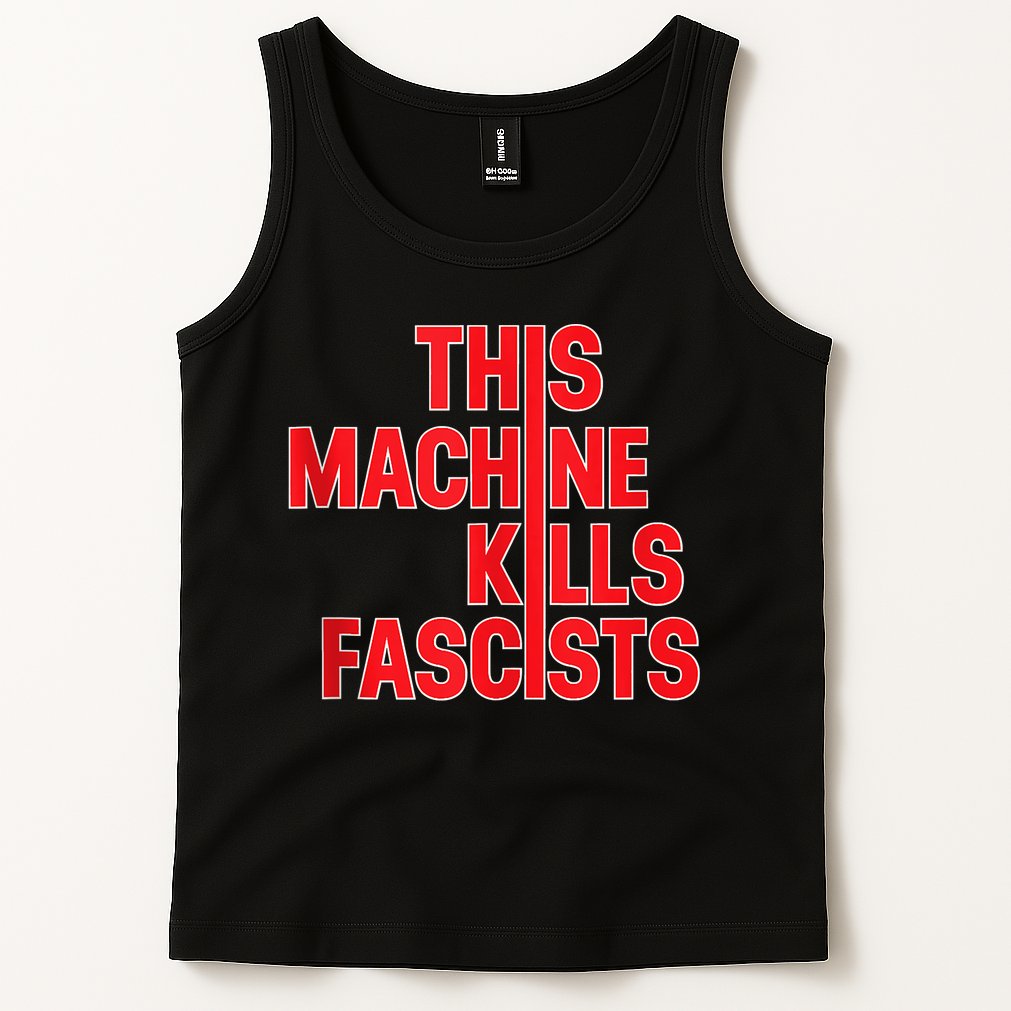 This Machine Kills Fascists Tank Top