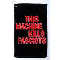 This Machine Kills Fascists Golf Towel