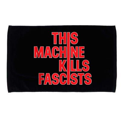 This Machine Kills Fascists Microfiber Hand Towel