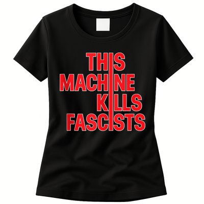 This Machine Kills Fascists Womens T-Shirt