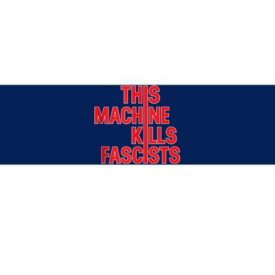 This Machine Kills Fascists Bumper Sticker