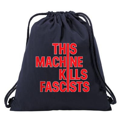 This Machine Kills Fascists Drawstring Bag