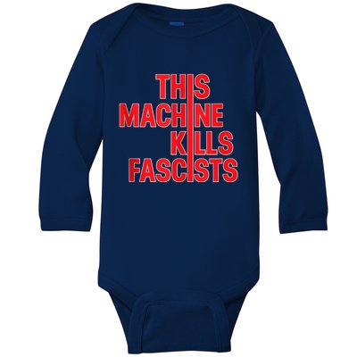 This Machine Kills Fascists Baby Long Sleeve Bodysuit