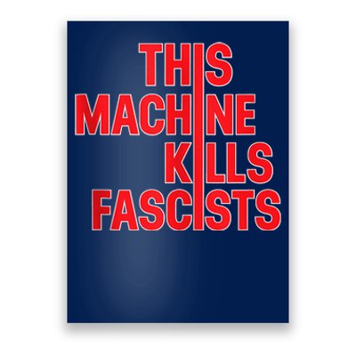 This Machine Kills Fascists Poster