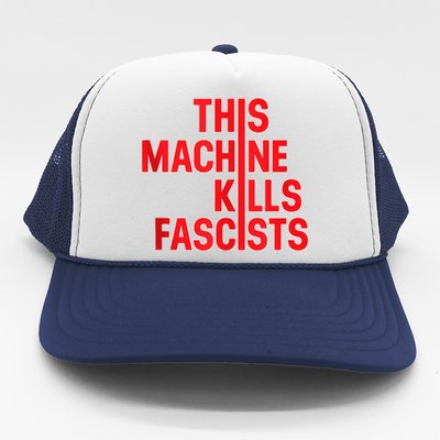 This Machine Kills Fascists Trucker Hat