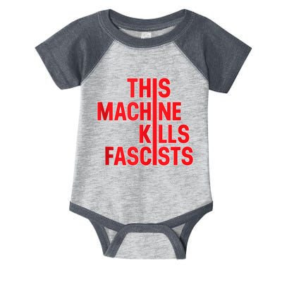 This Machine Kills Fascists Infant Baby Jersey Bodysuit