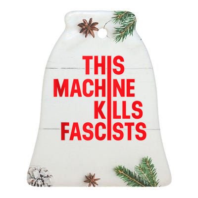 This Machine Kills Fascists Ceramic Bell Ornament