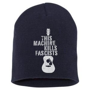 This Machine Kills Fascists Short Acrylic Beanie