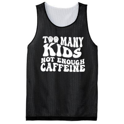 Too Many Kidss Not Enough Caffeine Retro Vintage Wavy Groovy Mesh Reversible Basketball Jersey Tank