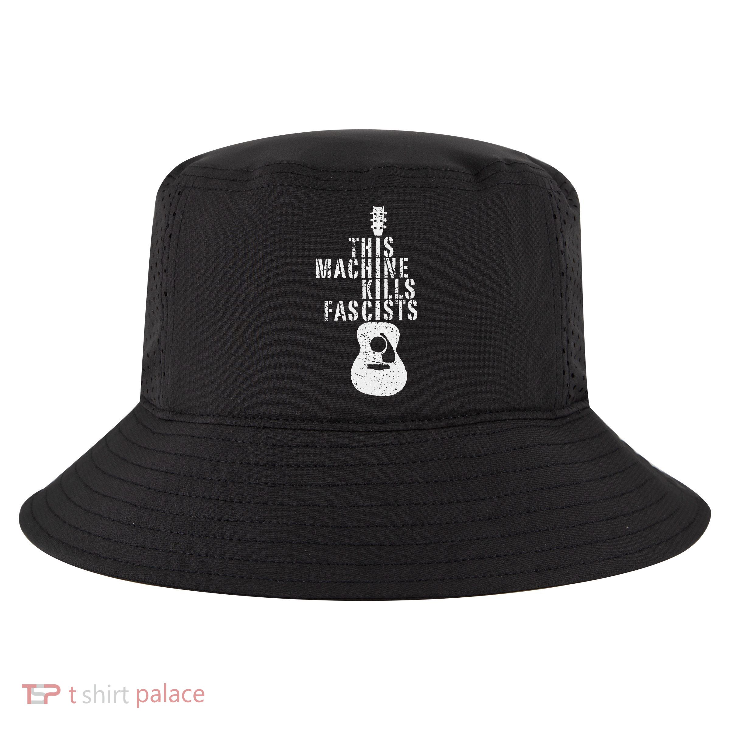 This Machines Kills Fascists Funny Guitar Music Lover Cool Comfort Performance Bucket Hat
