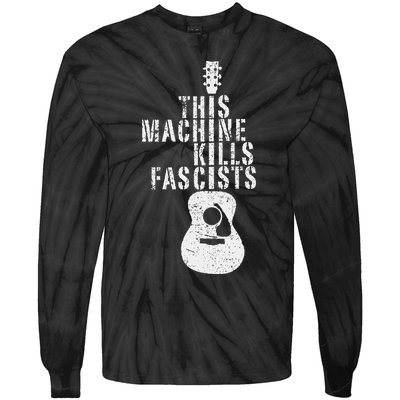 This Machines Kills Fascists Funny Guitar Music Lover Tie-Dye Long Sleeve Shirt