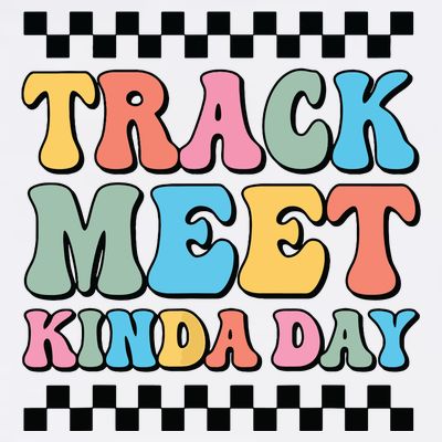 Track Meet Kinda Day Track And Field Mom Runner For Girl T-Shirt