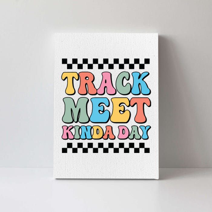 Track Meet Kinda Day Track And Field Mom Runner For Girl Canvas