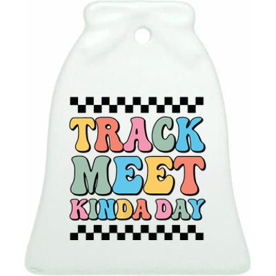 Track Meet Kinda Day Track And Field Mom Runner For Girl Ceramic Bell Ornament