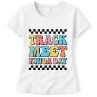 Track Meet Kinda Day Track And Field Mom Runner For Girl Womens T-Shirt