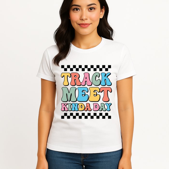 Track Meet Kinda Day Track And Field Mom Runner For Girl Womens T-Shirt