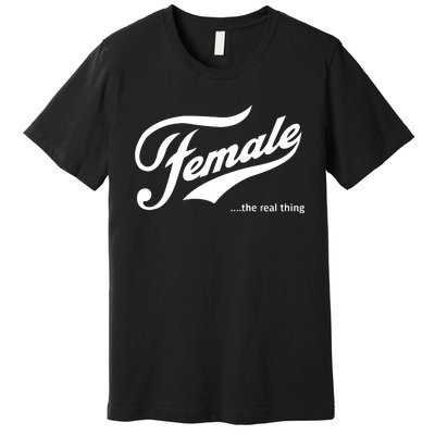 The Megyn Kelly Show Female The Real Thing Premium T-Shirt