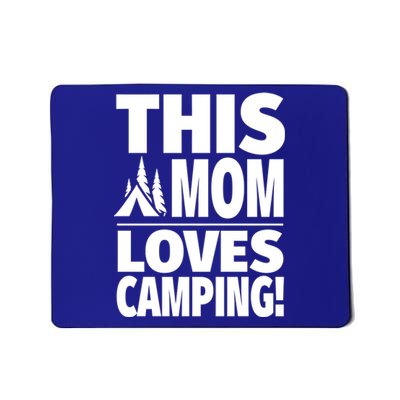 This Mom Loves Camping Gift Cute Camping Mom Gift Mousepad