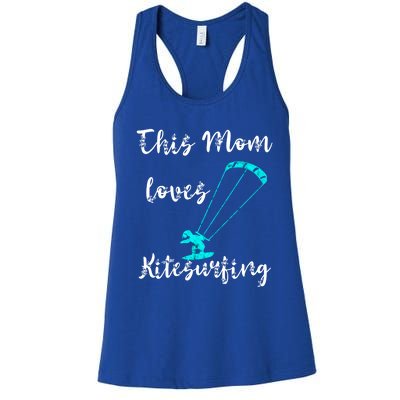 This Mom Loves Kitesurfing Kite Surfing Kiteboard Kitesurfer Meaningful Gift Women's Racerback Tank