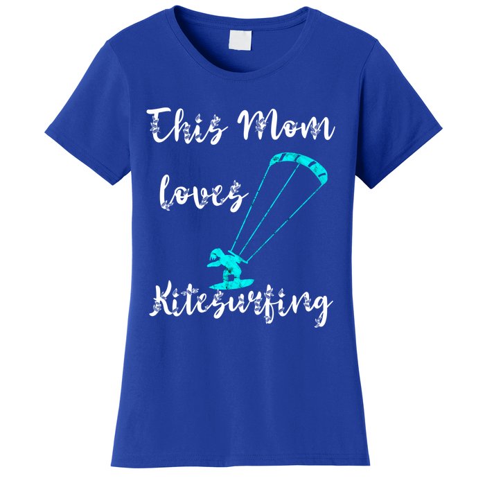 This Mom Loves Kitesurfing Kite Surfing Kiteboard Kitesurfer Meaningful Gift Women's T-Shirt