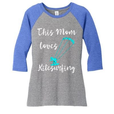 This Mom Loves Kitesurfing Kite Surfing Kiteboard Kitesurfer Meaningful Gift Women's Tri-Blend 3/4-Sleeve Raglan Shirt