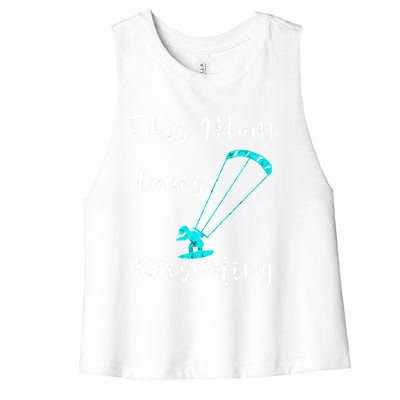 This Mom Loves Kitesurfing Kite Surfing Kiteboard Kitesurfer Meaningful Gift Women's Racerback Cropped Tank