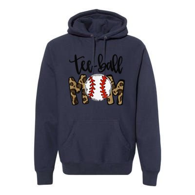 Teeball Mom Leopard Funny Ball Mom Mother's Day Premium Hoodie