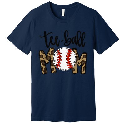 Teeball Mom Leopard Funny Ball Mom Mother's Day Premium T-Shirt