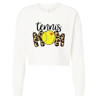 Tennis Mom Leopard Funny Tennis Mom Mothers Day Cropped Pullover Crew