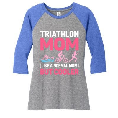 Triathlon Mom Like A Normal Mom But Cooler Tri Triathlete Great Gift Women's Tri-Blend 3/4-Sleeve Raglan Shirt