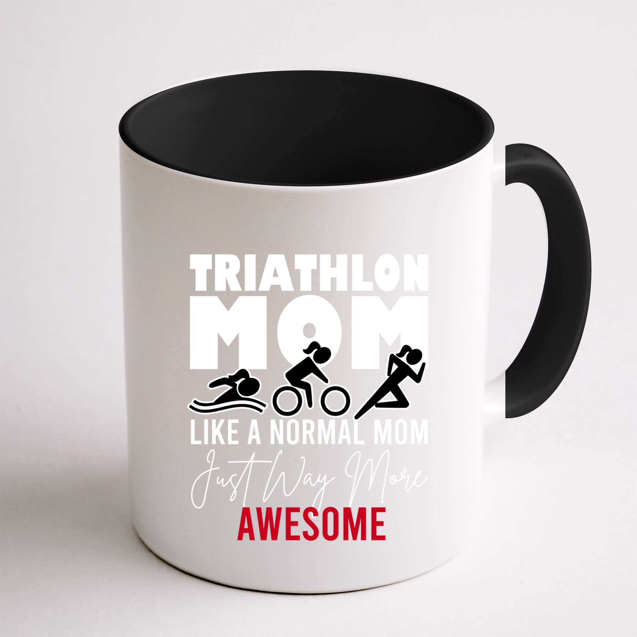 Triathlon Mom Like A Normal Mom But Way More Awesome Cute Gift Mug