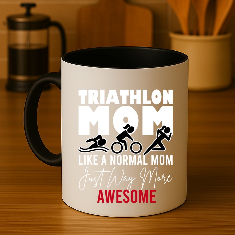 Triathlon Mom Like A Normal Mom But Way More Awesome Cute Gift Mug